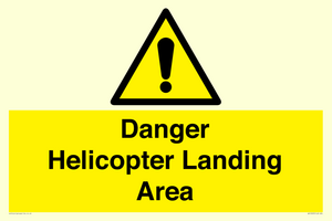 Danger Helicopter Landing Area